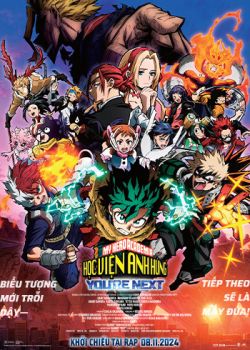 Phim My Hero Academia The Movie 4: You’re Next